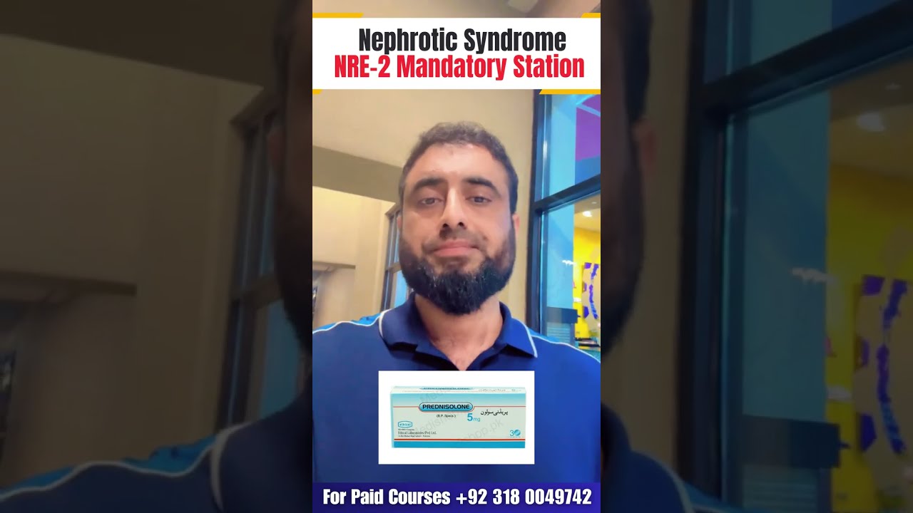 NRE-2 Mandatory Station | Nephrotic Syndrome | July Attempt 2026 | Dr Hafiz Atif | FAME Platform