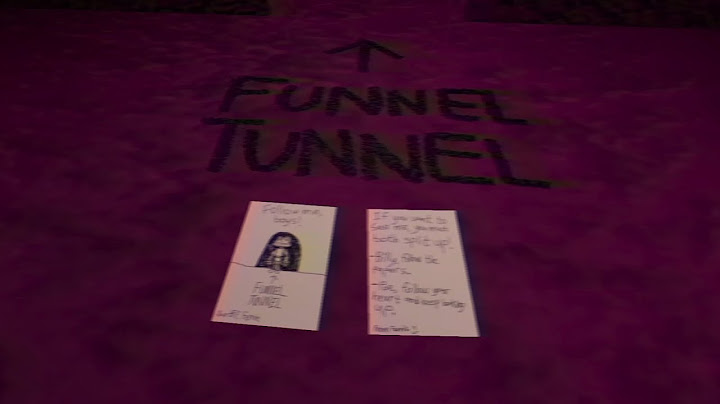 The Funnel Tunnel- Nightmare of the Tunnels