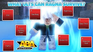 [ABA] What ULTIMATES/ONE SHOTS Can RAGNA SURVIVE?? (ABA UPDATE)