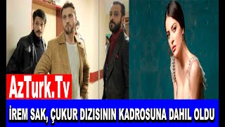 İrem Sak, Dizisinin Kadrosuna Dahil Oldu Magazin Haber