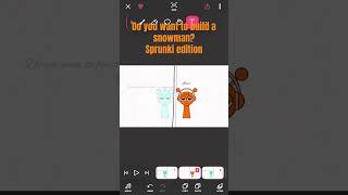 Do You Want To Build A Snowman? Sprunki Edition