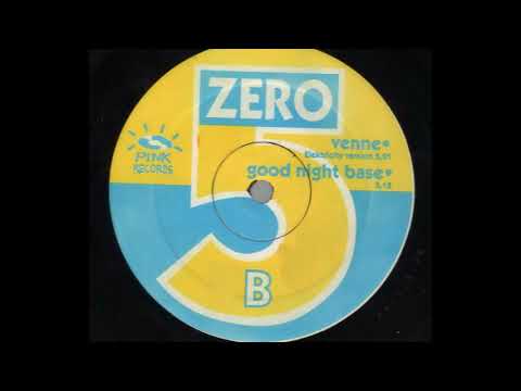 Zero 5 — Zero 5 - Good Night Base (B2)