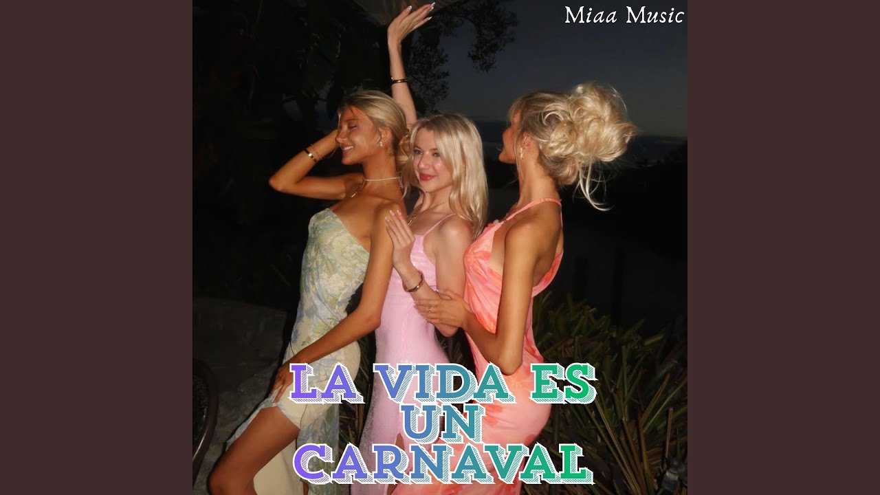 La vida es un carnaval