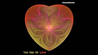 MachineDriver - The Age of Love