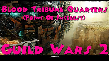 Guild Wars 2 -  Blood Tribune Quarters (point of interest)