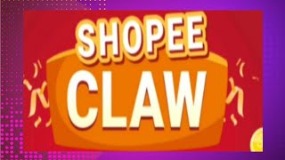 Shopee Claw ang tamang paglaro