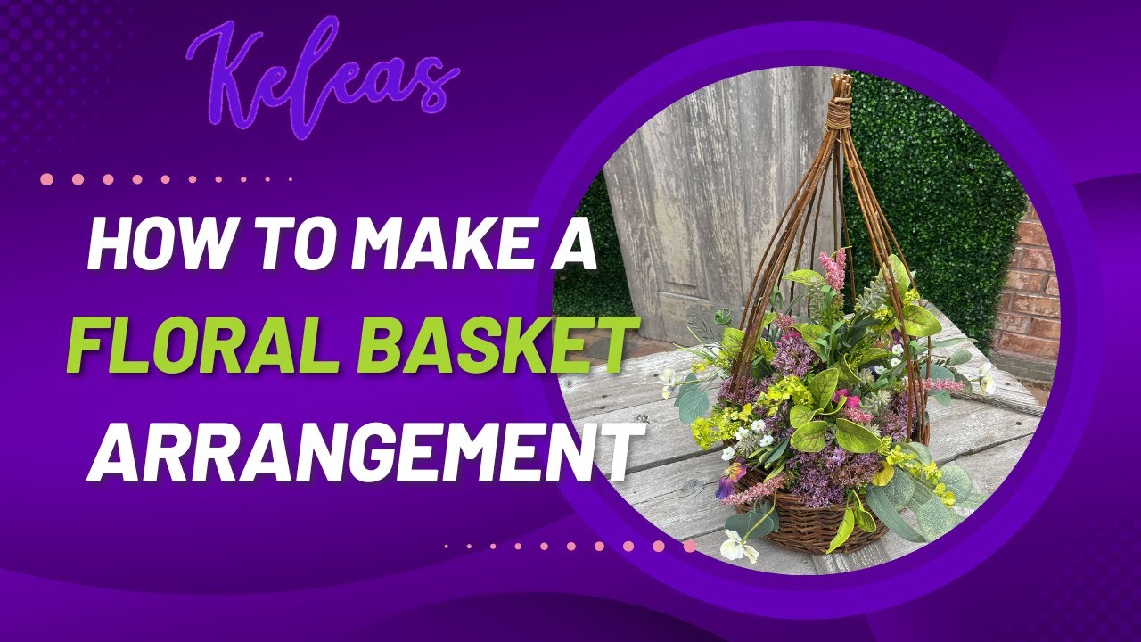 How to make a Floral Basket Arrangement - YouTube