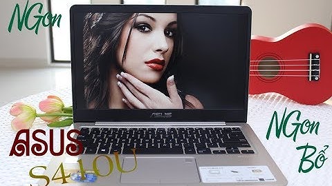 Đánh giá asus s410 gen 8 năm 2024