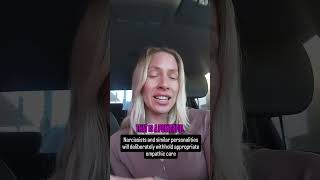 Narcissists will deliberately withhold appropriate empathic care