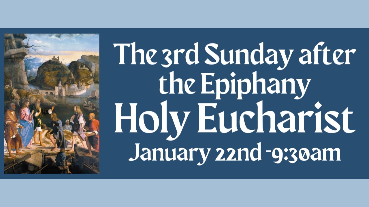 the-3rd-sunday-after-the-epiphany-holy-eucharist-01-22-23-youtube