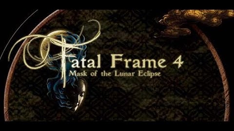 fatal frame 4 mask of the lunar eclipse pt7
