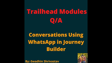 Conversations Using WhatsApp in Journey Builder #salesforce #swadhinshrivastav #trailhead #project