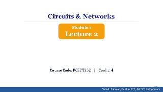 EEE-S3-Circuits and Networks-Lecture 2/Module 1