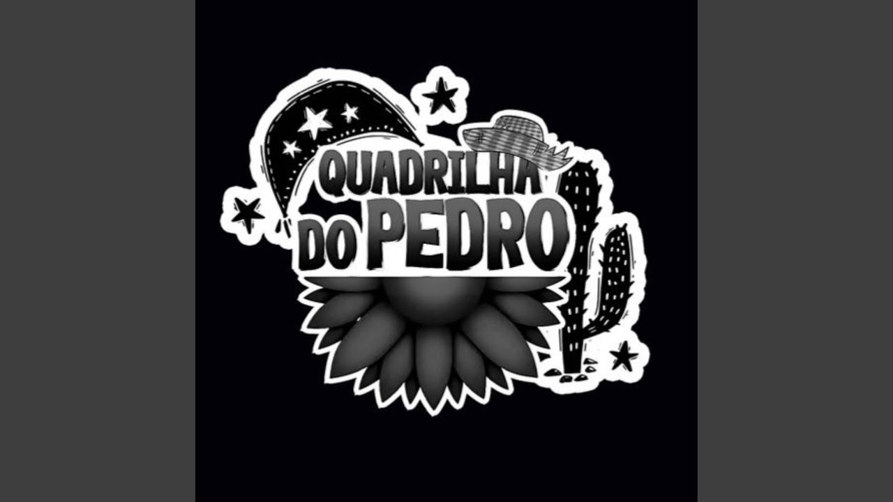 Quem Foi Que Chegou? (Quadrilha Do pedro)