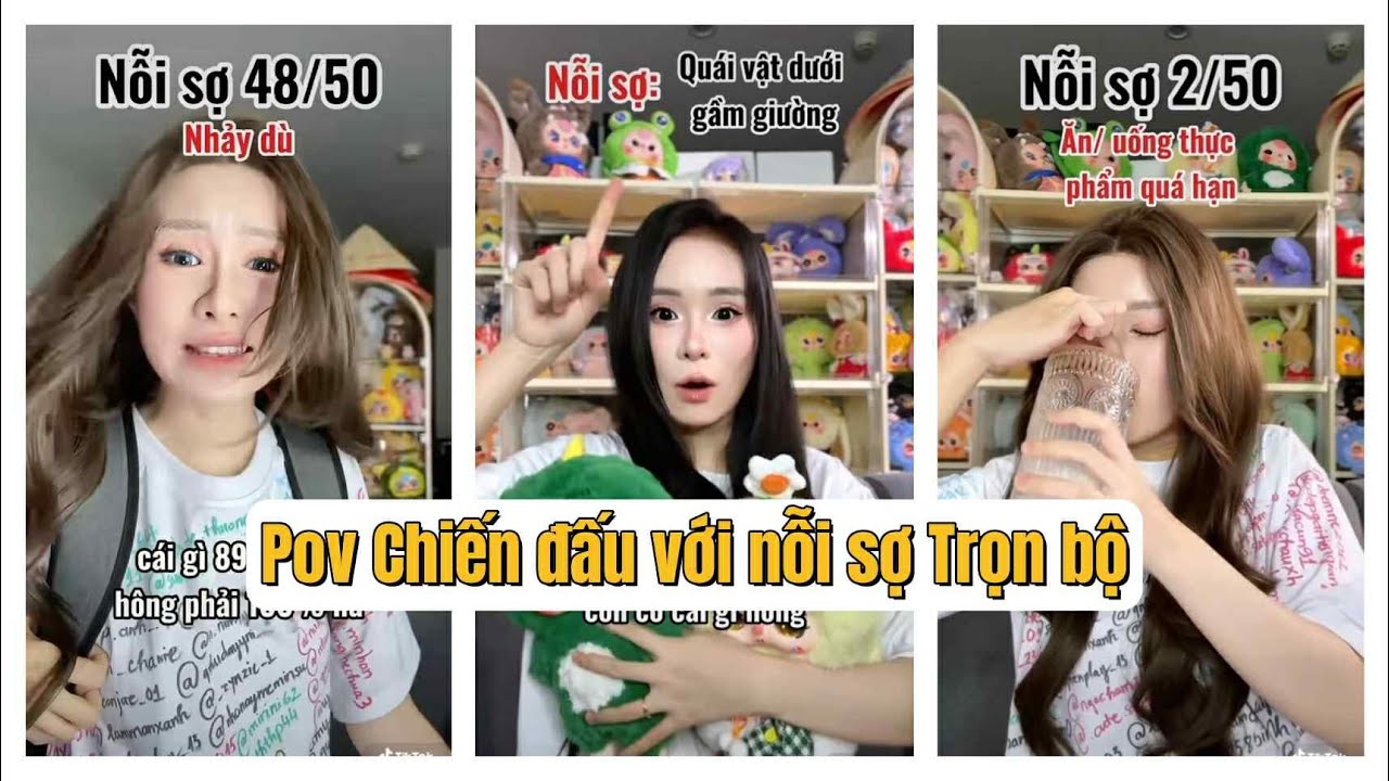 Lý Nguyễn Nhi / Pov Chiến đấu với nỗi sợ Trọn bộ