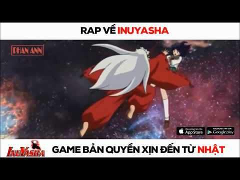 Video [ InuYasha ] Rap Về InuYasha - youtube