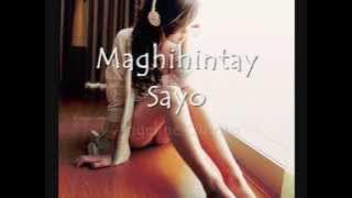 Maghihintay Sayo- Angeline Quinto