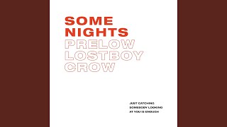 Some Nights - Prelow, LostBoyCrow