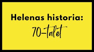 Helenas Historia - 70-Talet Fram Med Historierna