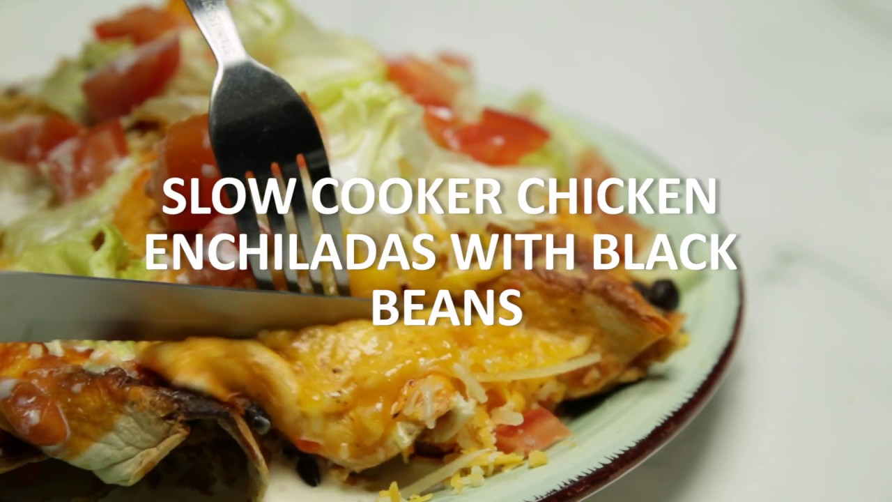 Slow Cooker Chicken Enchiladas with Black Beans YouTube