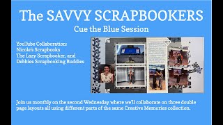 Cue the Blue layout for the Savvy Scrapbookers collaboration Update