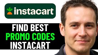 HOW TO GET BEST INSTACART PROMO CODES (2025)