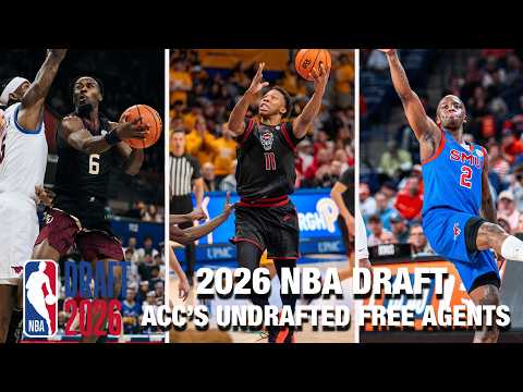 ACC's Undrafted Free Agent Signings | 2026 NBA Draft