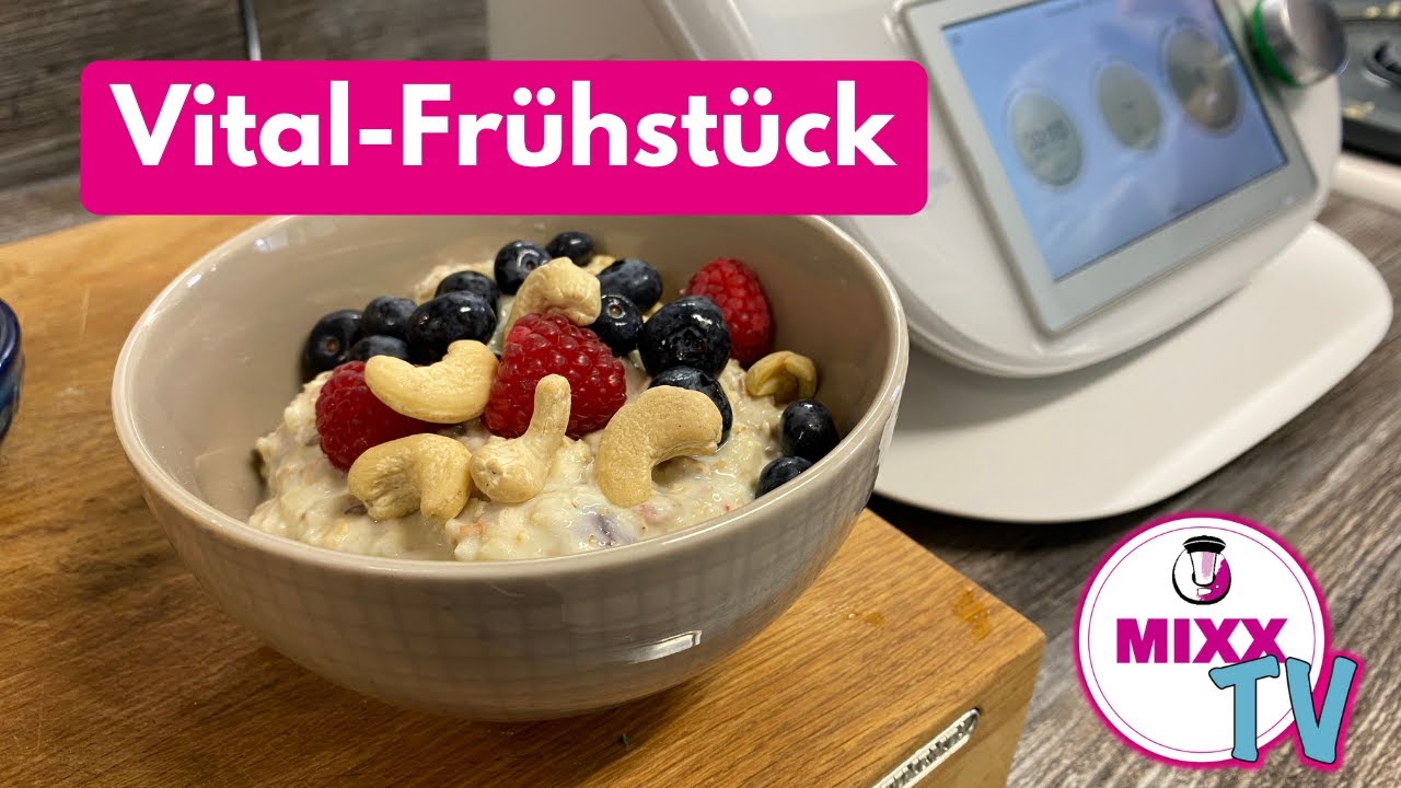 MIXX-Quickie: Vital-Frühstück aus dem Thermomix®