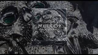 [FREE] DARK MELODY MULTIGENRE LOOP KIT PACK | PACK ”DARK”  SAMPLES  TYPE (ETHNIC,SYNTH,ATMOSFERIC)