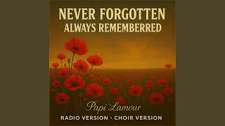 Never forgotten, always remembered (radio)