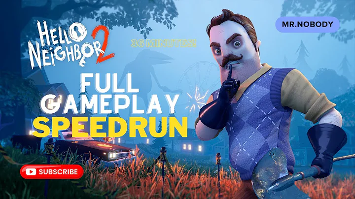 Hello Neighbor 2 Full Gameplay + Speedrun | No commentary Ultra HD 60 FPS