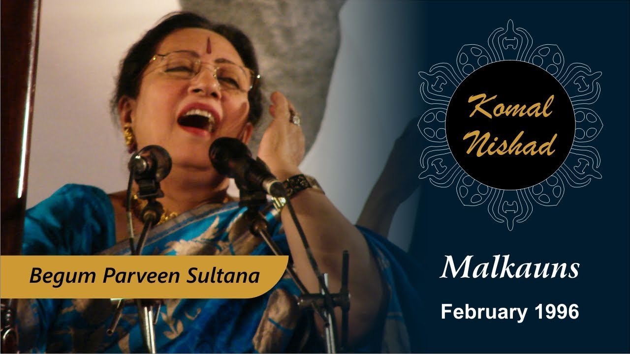 Raag Malkauns  Begum Parveen Sultana  Hindustani Classical Vocal  Komal Nishad Baroda  Part 14