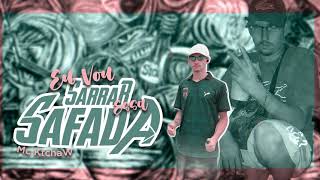 Mc Ktchaw - Eu vou Sarrar essa Safada ( Dj Dk da Bs)