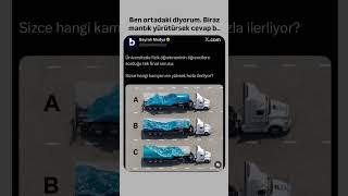 Fizik Öğretmeninin Sorduğu Final Sorusu - Hangi Kamyon En Yüksek Hızla İlerliyor?