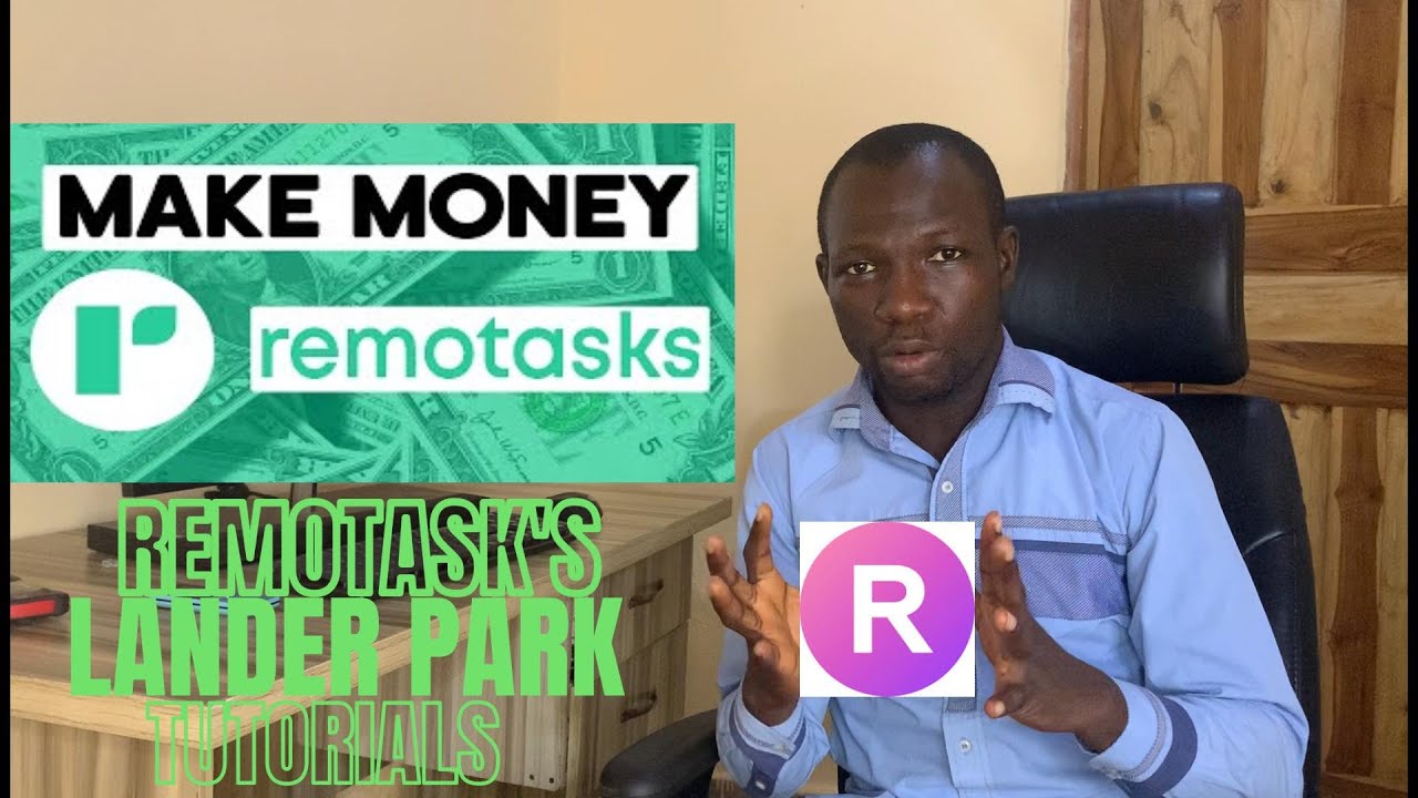 Tutorial on lander park( good news) on remotasks.com