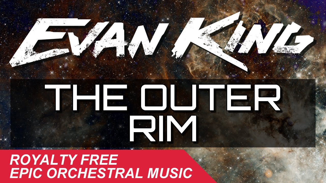 EPIC TRAILER MUSIC ♫ The Outer Rim