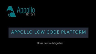 Appollo Low Code Platform - Gmail Integration