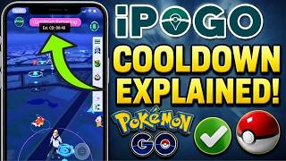iPOGO Pokemon Go Cooldown Explained