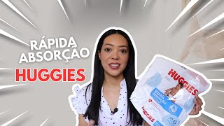 A Nova Fralda Rápida Absorção Da Huggies Vai Te Surpreender