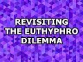 Revisiting the Euthyphro Dilemma