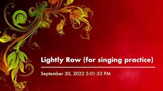Lightly Row (for singing practice)