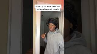 POV: When your mom uses the wrong choice of words#shorts