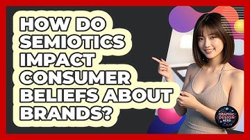 How Do Semiotics Impact Consumer Beliefs About Brands?