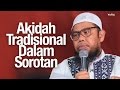 Pengajian islam akidah tradisional dalam sorotan  ustadz zainal abidin lc