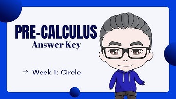 PRE-CALCULUS Answer Key Week 1 Intro to Conic Sections CIRCLE