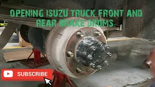 opening isuzu truck front and rear brake drums.#truck