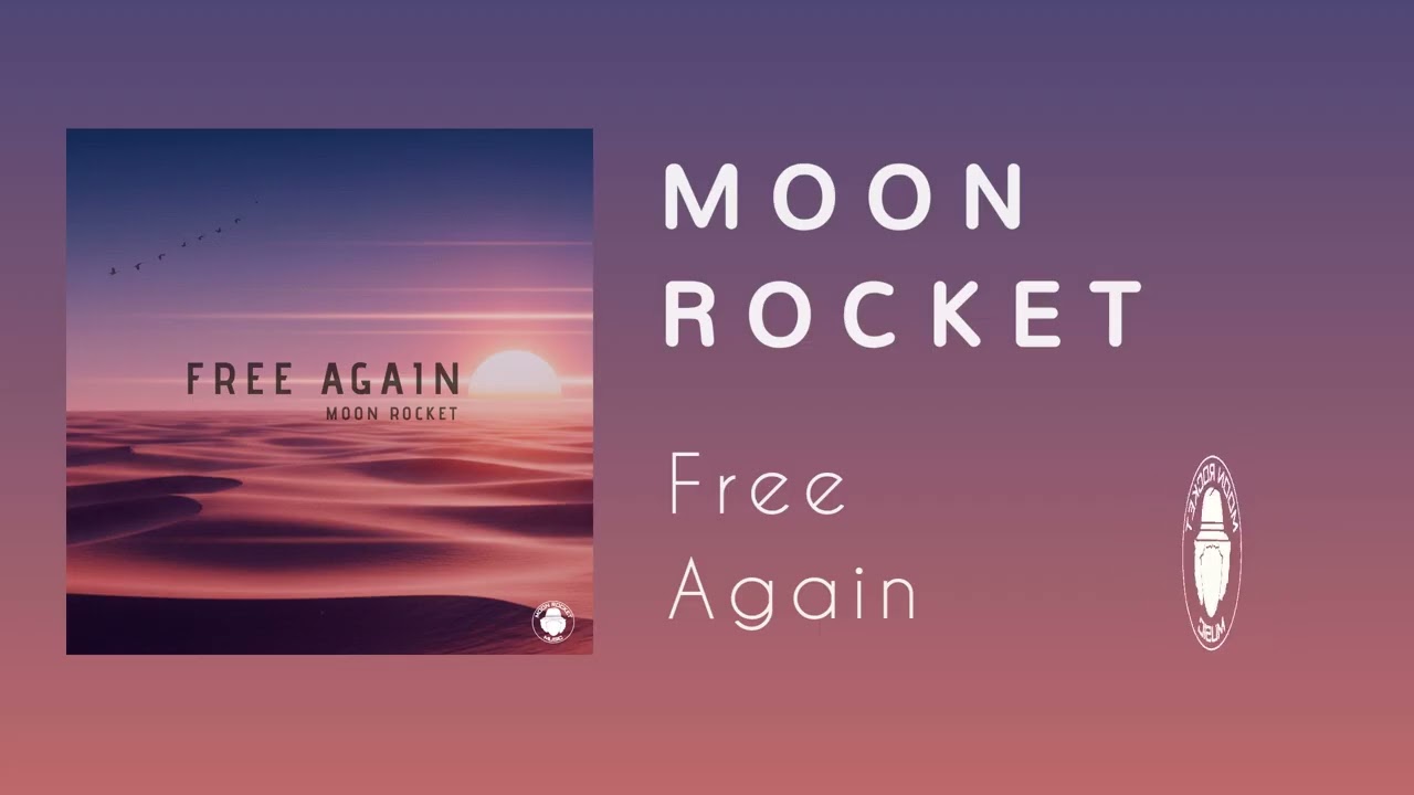 Moon Rocket - Free Again - YouTube