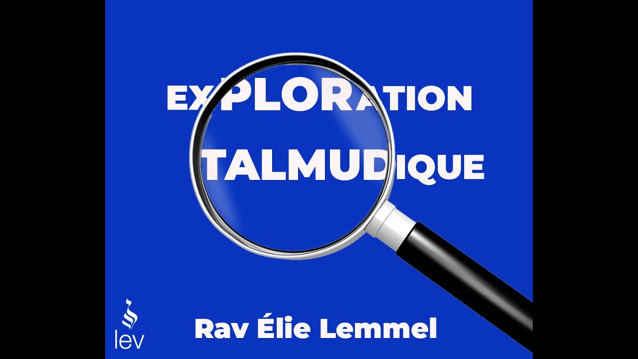 Introduction à l'univers des aggadoth du Talmud - Enseignement n°1 - Rav Elie Lemmel
