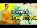 Đêm Trằn Trọc Khó Ngủ Nghe Phật Dạy Về Duyên Nợ Tình Yêu Càng Nghe Càng Thấm Tận Xương