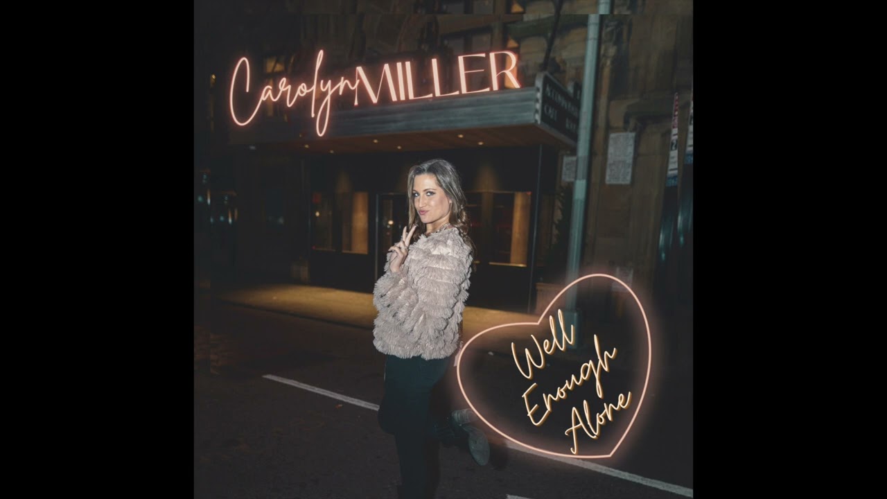 Carolyn Miller - Well Enough Alone (Official Audio)